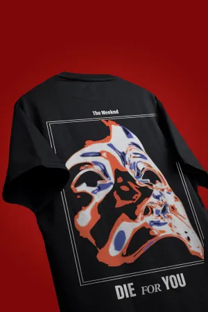 DIE FOR YOU OVERSIZED T-SHIRT